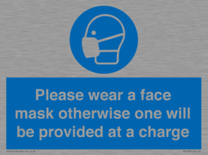Please wear a face mask otherwise one will be provided at a charge